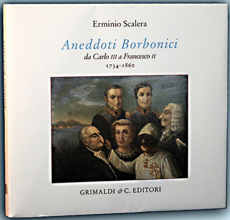 Aneddoti borbonici  Da Carlo III a Francesco II 1734-1860 antico autoshkolles libro commedia bookshelf 