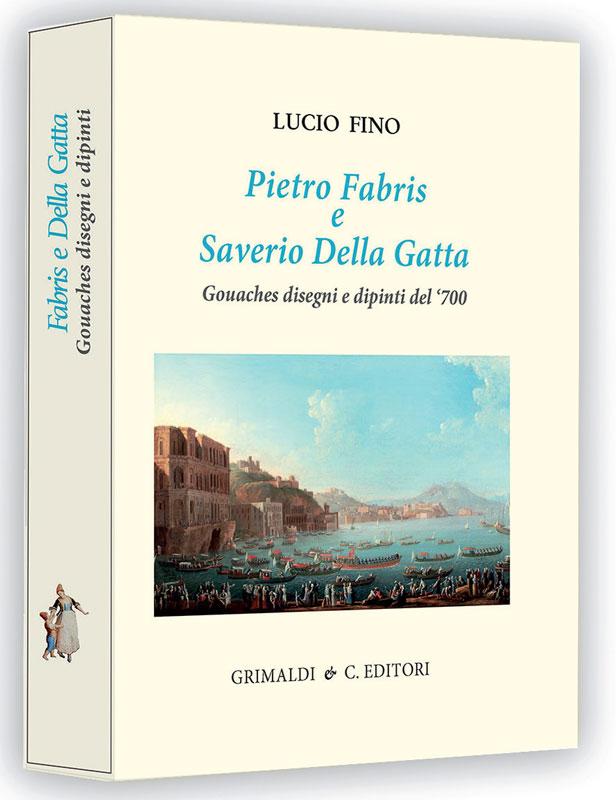 Pietro Fabris e Saverio Della Gatta edizioni e libri di antiquaria 