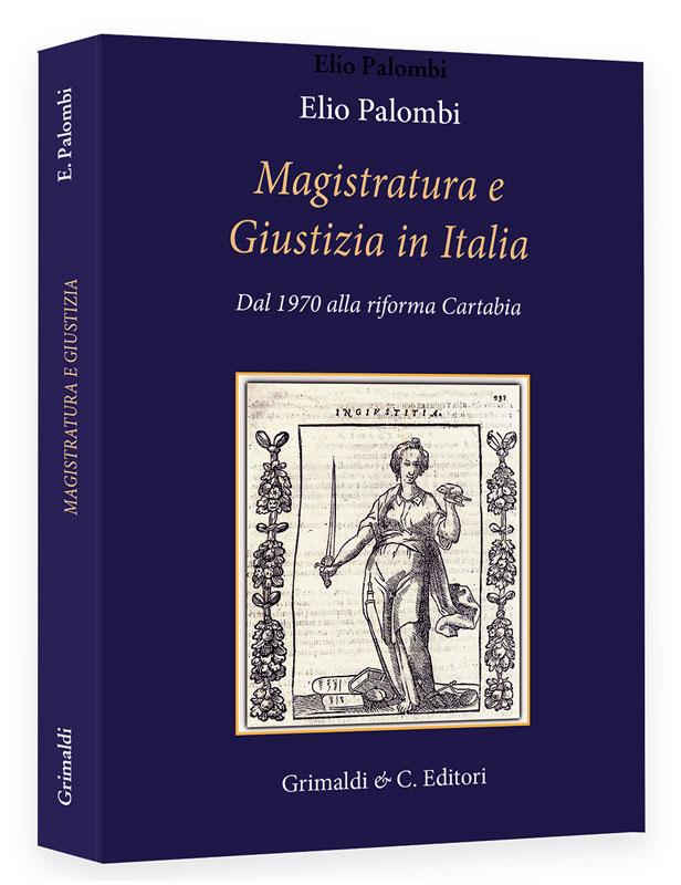Magistratura e Giustizia In Italia dal 1970 a oggi libri antiquaria moderna tadino genova 