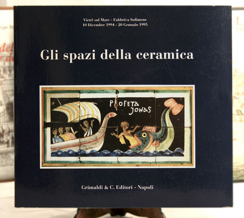 Gli Spazi della Ceramica vietrese - CatalogoMostra Presentazione di G Zampino castello edizioni assolutamente libro antiche 