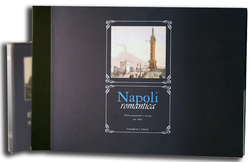 Napoli romantica in otto litografie a colori dell800 promessi castello edizioni books librium 