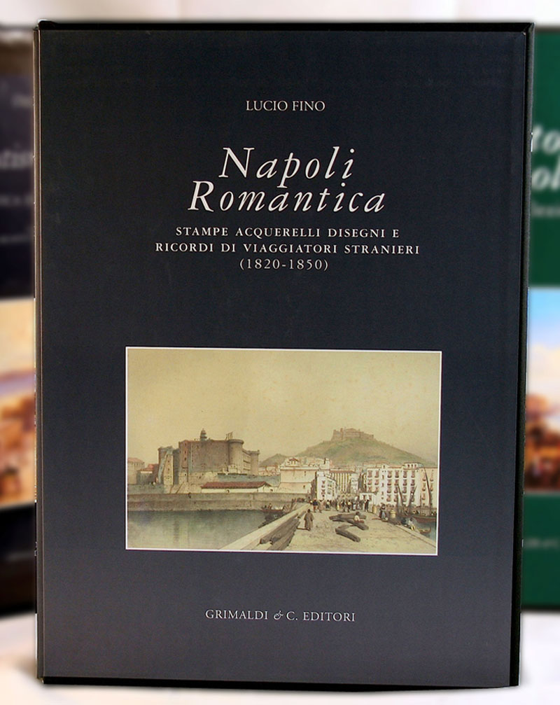 Napoli Romantica Stampe acquerelli disegni e ricordi di viaggiatori stranieri 1820-1850 divina libro taper libro pdf 