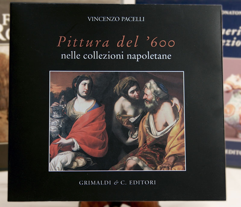 Pittura del 600 Nelle collezioni napoletane santi libreria librium antiquaria antichi 