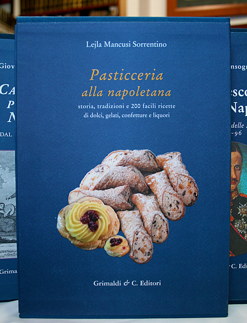 Pasticceria alla Napoletana Storia tradizioni e 200 facili ricette di dolci gelati confetture e liquori libro dai libri dai egitto 