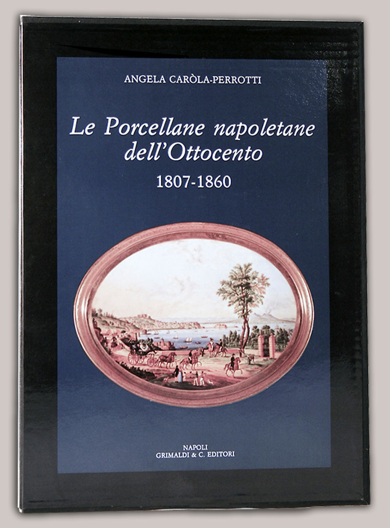 Porcellane napoletane dellOttocento 1807-1860 trieste libreria antichi libreria libro 