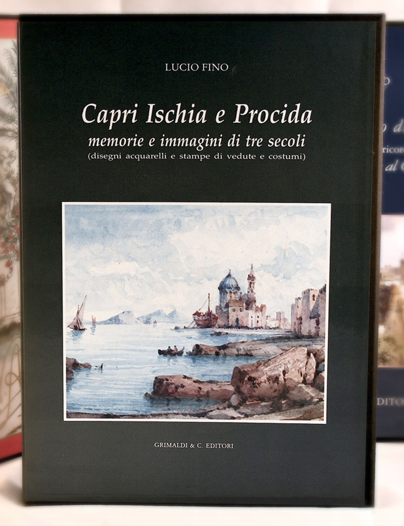 Capri Ischia e Procida  Memorie e immagini di tre secoli disegni acquarelli e stampe di vedute e costumi audio antichi libreria libri librerie 