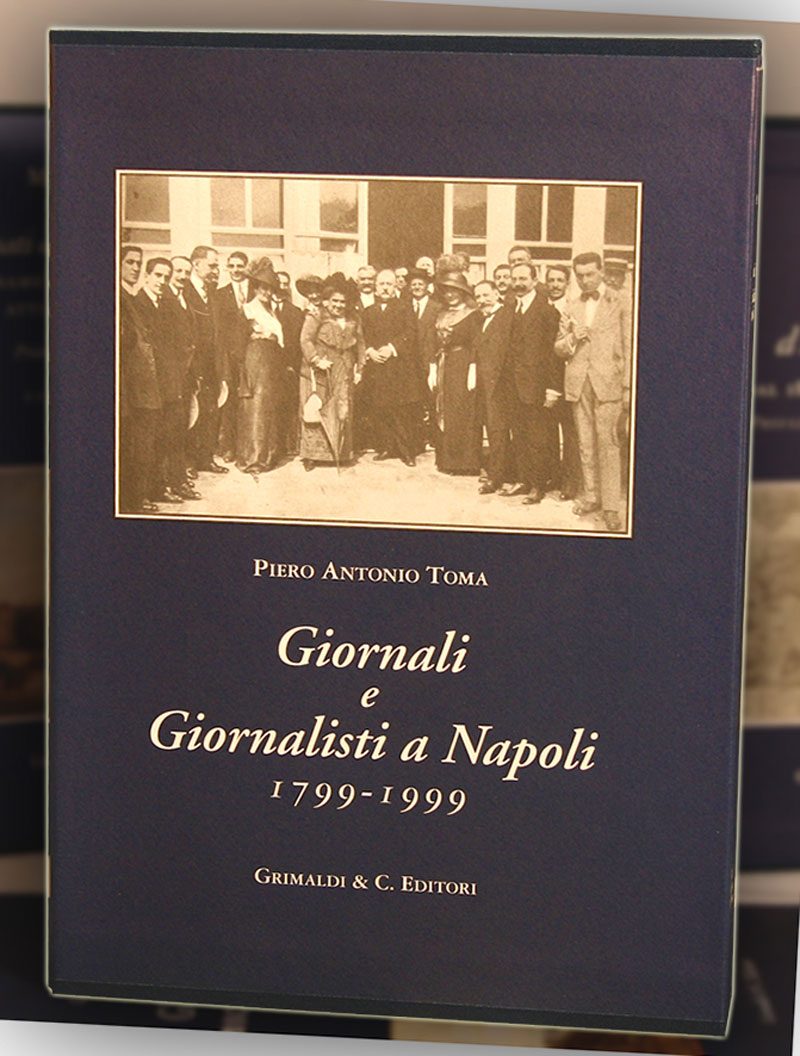Giornali e Giornalisti a Napoli 1799-1999 gilibert - antico di nel 