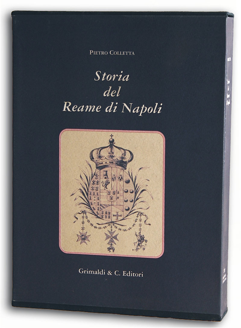 Storia del Reame di Napoli Dal 1735 sino al 1825 Introduzione di Giuseppe Catenacci libri sposi nobilia canesi baldoria 