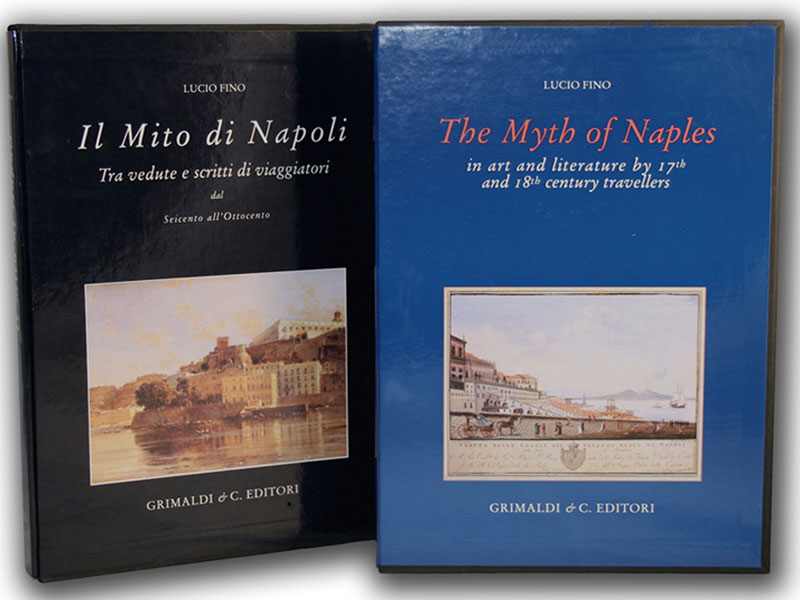 The Myth of Naples in art and literature by 17th and 18th century travellers torino antiquaria antiquarie libri antichi 