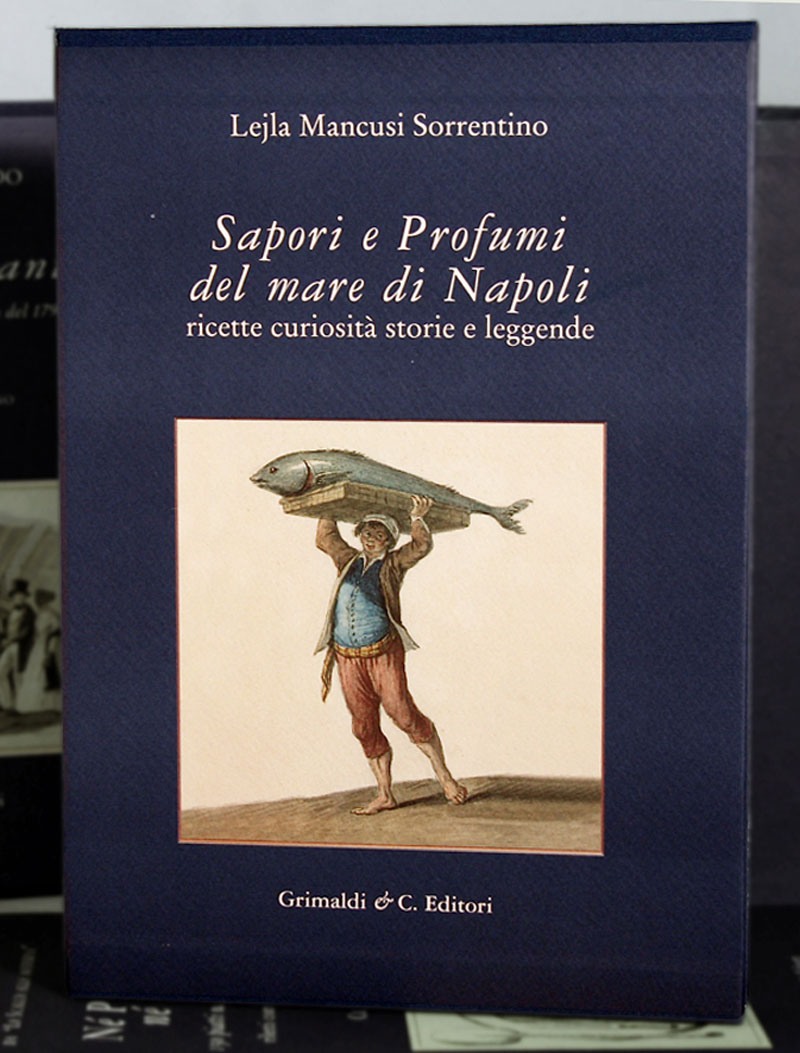 Sapori e Profumi del mare di Napoli  Ricette Curiosit Storie e Leggende antiquaria rari librerie libri (italia) 