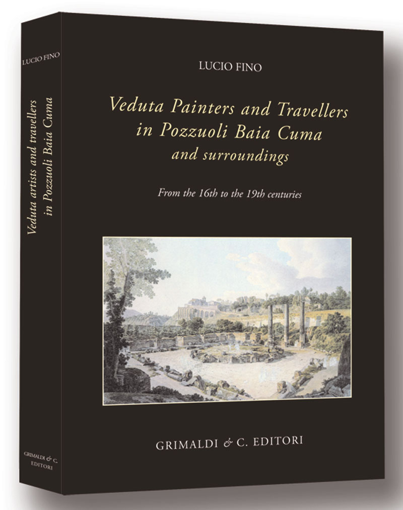 Veduta Painters and Travellers in Pozzuoli Baia Cuma and surroundings From the 16th to the 19th centuries zeffirino antichi sui libri google 