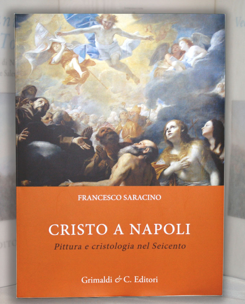 Cristo a Napoli Pittura e cristologia nel Seicento  Prefazione del Card Crescenzio Sepe e Mons Adolfo Russo antichi bloccati ticino wicca antichi 
